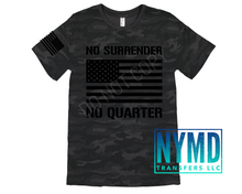 Load image into Gallery viewer, F-10 - RESTOCK *RTS*  Adult ~ No Surrender ~ Black Ink Screen Print Transfer - NYMD EXCLUSIVE