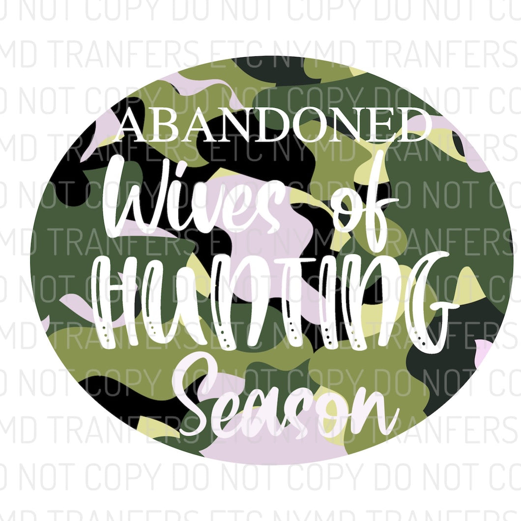 Abandoned Wives Of Hunting Season Ready To Press Sublimation Transfer