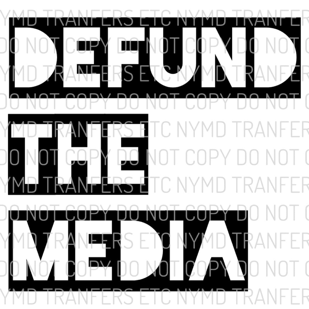 Defund The Media Ready To Press Sublimation Transfer