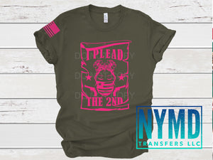 M-3 - RETIRING *RTS*  Adult ~I Plead The 2nd Messy Bun ~ Hot Pink Ink Screen Print Transfer