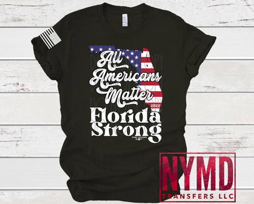 I-6 - *RTS* 10/19* Adult ~ A.A.M. Florida Strong ~ HIGH HEAT Full Color Screen Print Transfer - NYMD APPAREL BRANDED EXCLUSIVE