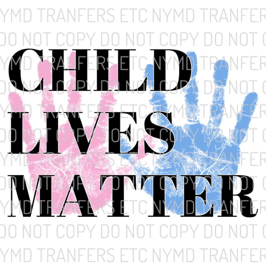 Child Lives Matter Ready To Press Sublimation Transfer