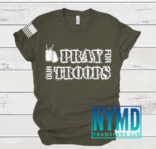 Load image into Gallery viewer, M-12 - RESTOCK *RTS*  Adult ~ Pray For Our Troops ~ White Ink Screen Print Transfer - NYMD EXCLUSIVE